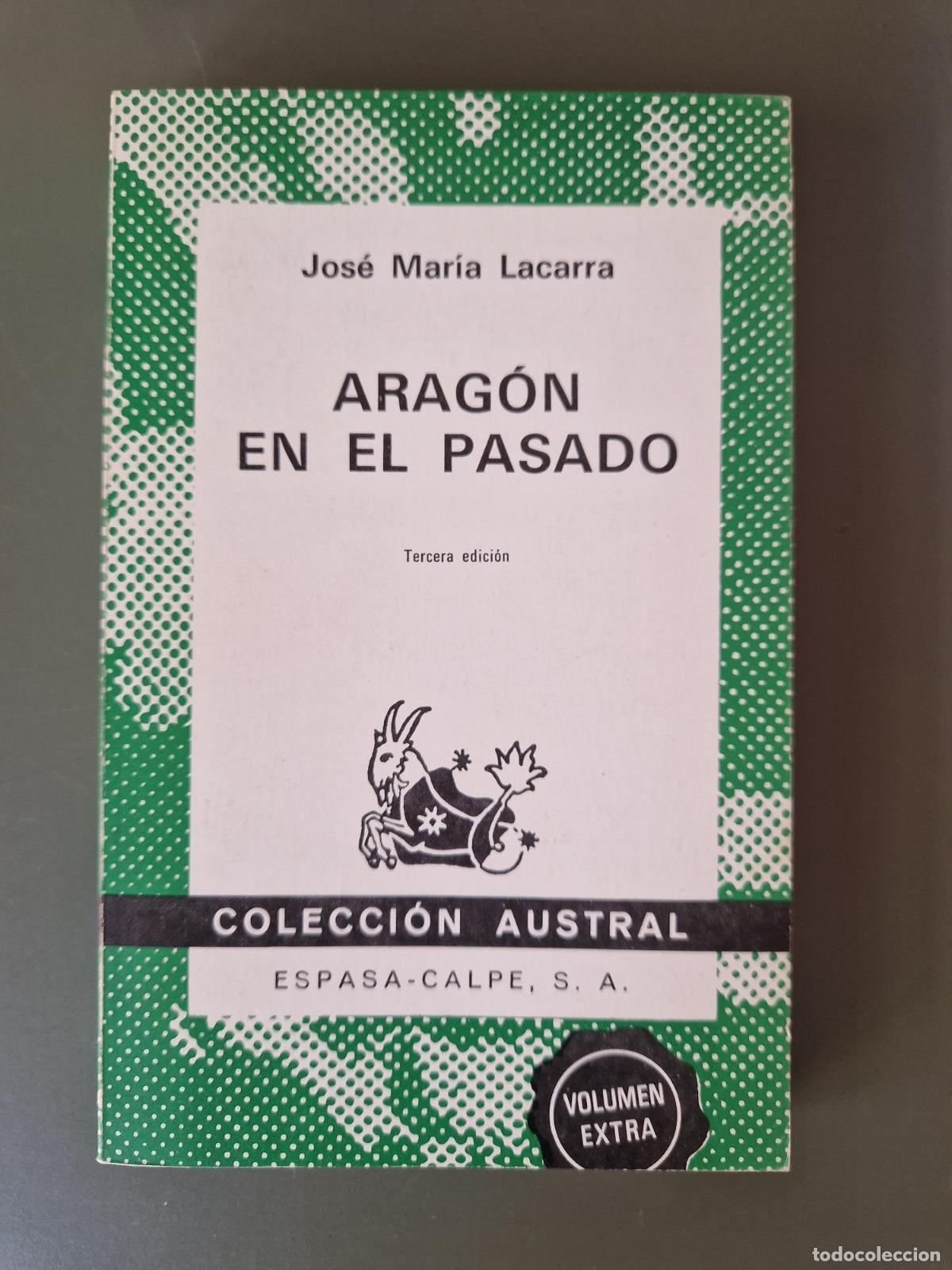 Libros: Arag&oacute;n en el pasado - Jos&eacute; Mar&iacute;a Lacarra