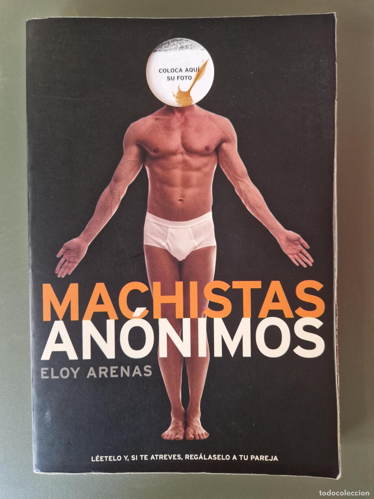 Libros: Machistas an&oacute;nimos - Eloy Arenas
