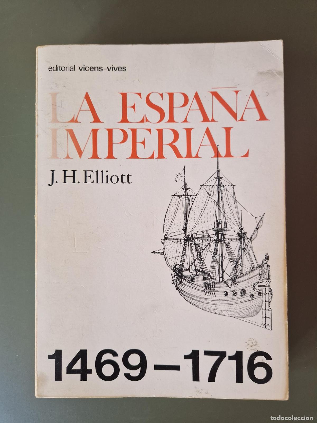 Libros: La Espa&ntilde;a imperial 1469-1716 - J.H. Elliott
