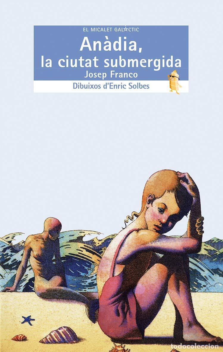 Libros: An&agrave;dia, a ciutat submergida: 43 (El Micalet Gal&agrave;ctic) - Foto 1