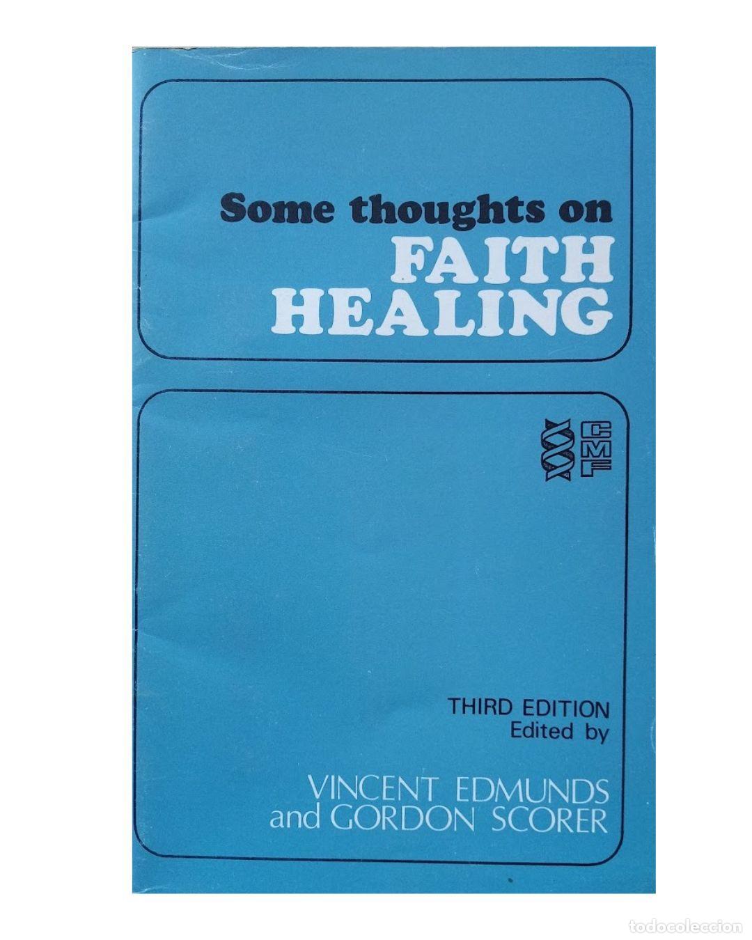 Libros: Some Thoughts on Faith-Healing - Edmunds, Vincent (editor); Scorer, C Gordon (editor)