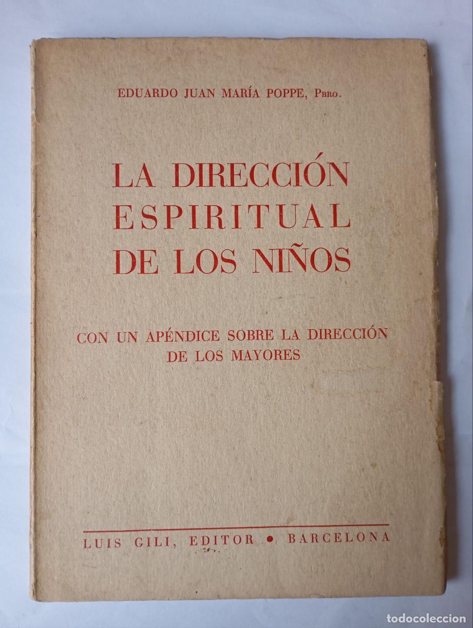Libros: La direcci&oacute;n espiritual de los ni&ntilde;os. - Eduardo Juan Mar&iacute;a Poppe.