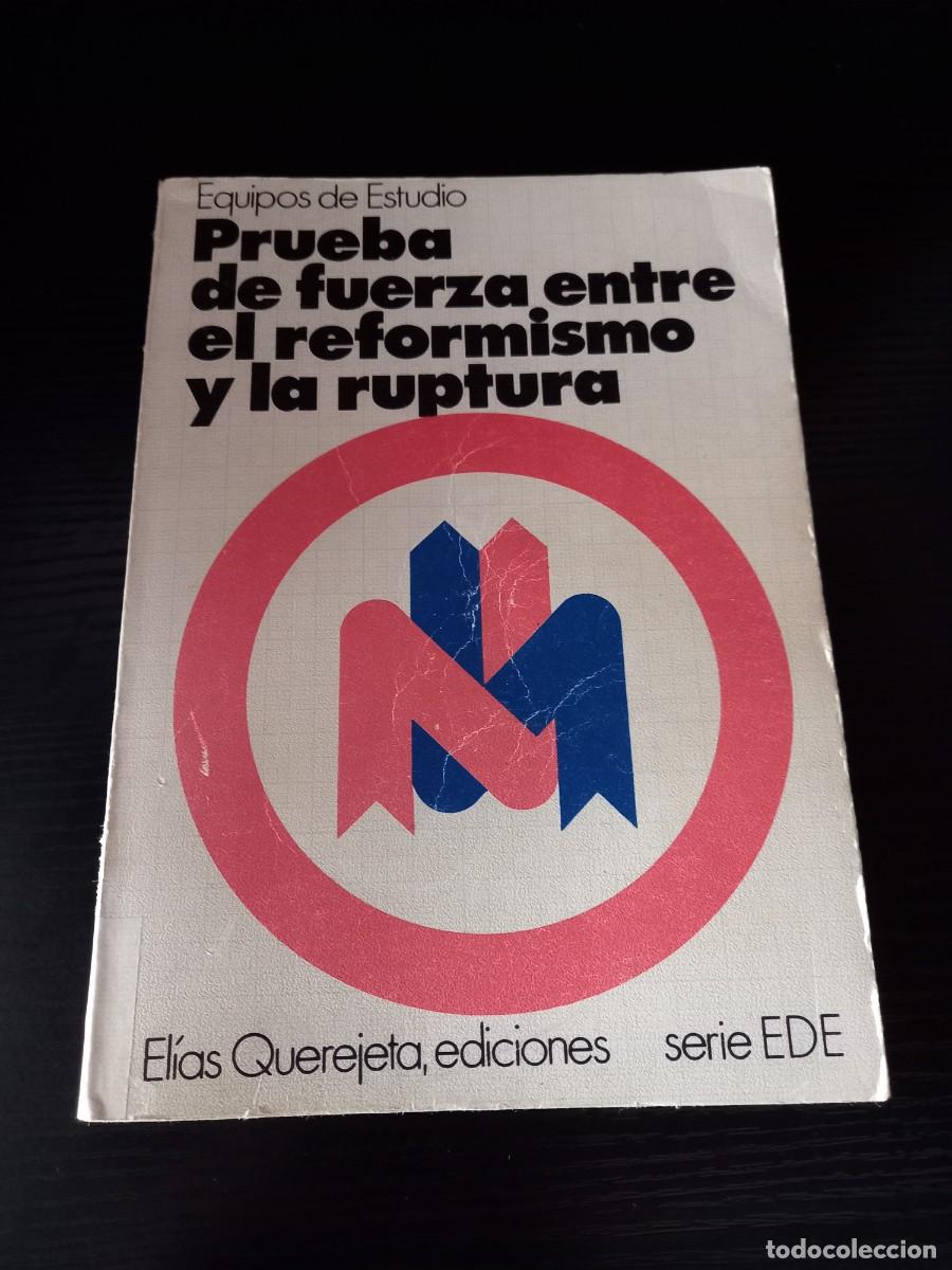 Libros: Prueba de fuerza entre el reformismo y la ruptura