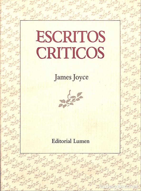 Libros: ESCRITOS CRITICOS - Joyce, James - Editorial Lumen