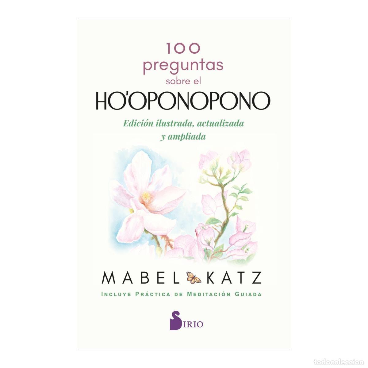 Libros: 100 PREGUNTAS SOBRE EL HO'OPONOPONO - KATZ, MABEL