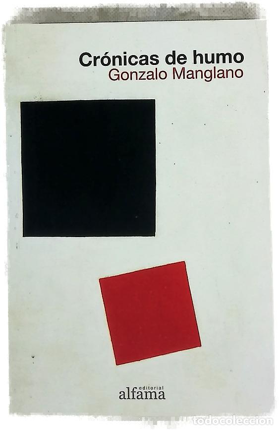 Libros: Cr&oacute;nicas de humo - Manglano y de Garay, Gonzalo