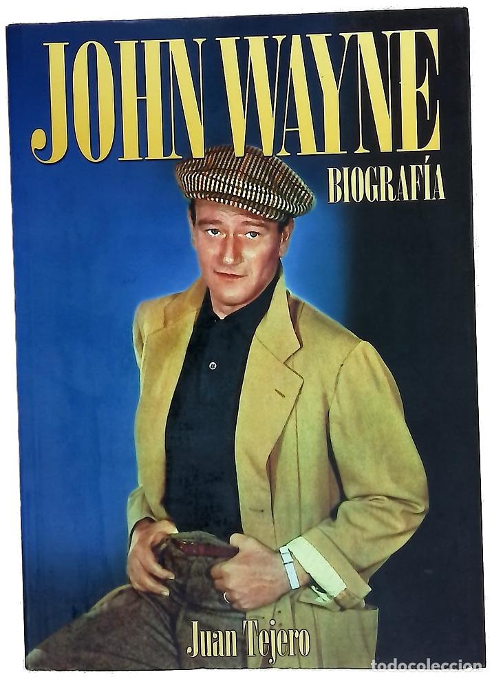 Libros: John Wayne : biograf&iacute;a - Tejero, Juan