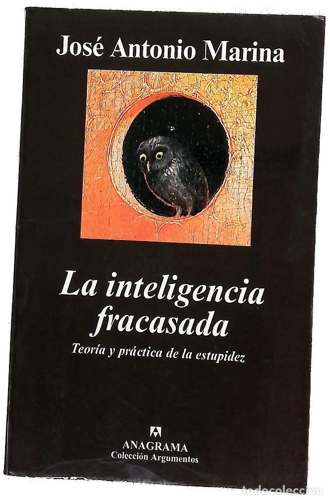 Libros: La inteligencia fracasada teor&iacute;a y pr&aacute;ctica de la estupidez