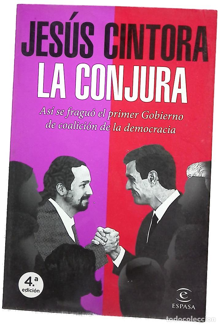 Libros: La conjura : as&iacute; se fragu&oacute; el primer gobierno de coalici&oacute;n de la democracia