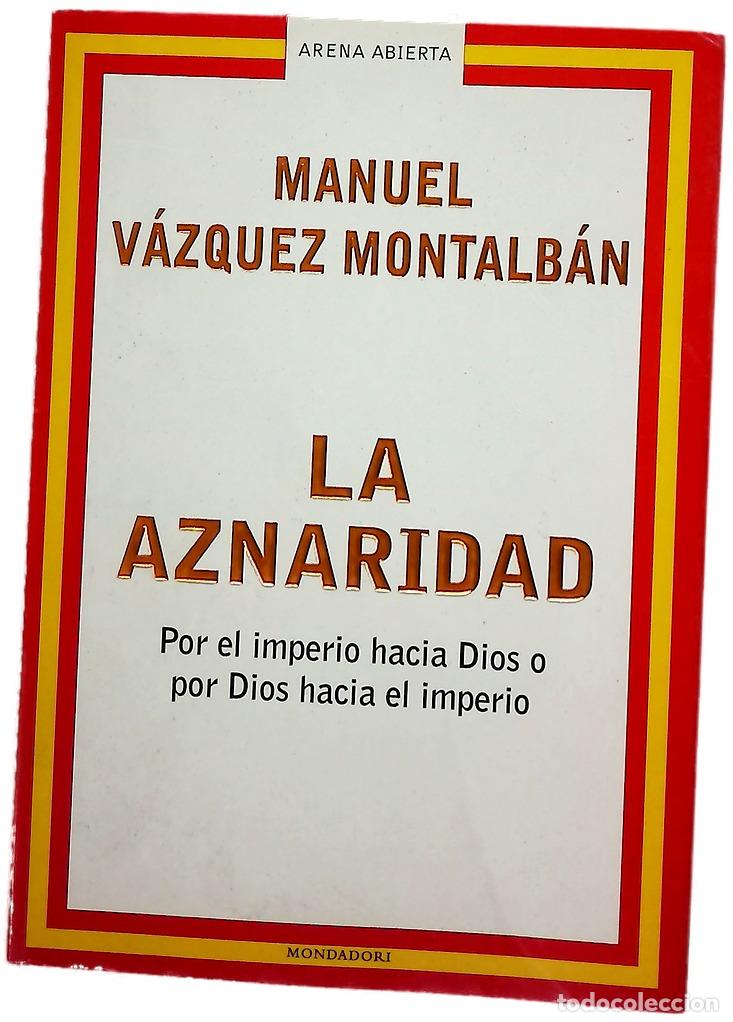 Libros: La aznaridad por el imperio hacia Dios o por Dios hacia el imperio