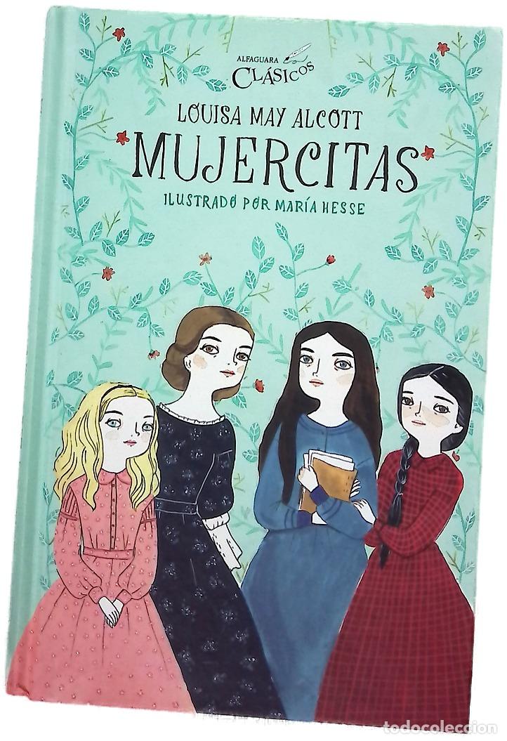 Libros: Mujercitas - Alcott, Louisa May; Hesse, Mar&iacute;a; M&eacute;ndez, Gloria