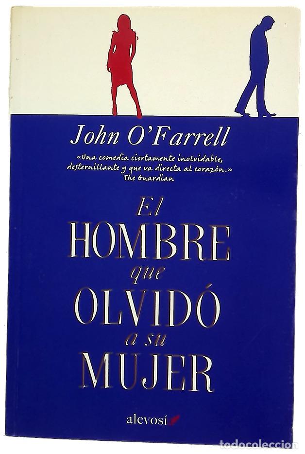 Libros: El hombre que olvid&oacute; a su mujer
