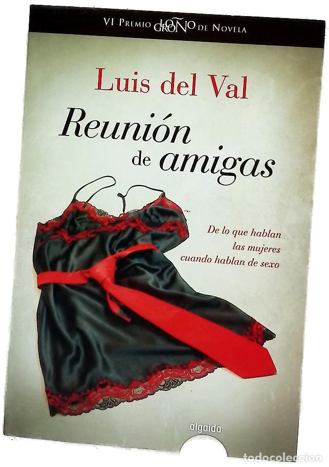 Libros: Reuni&oacute;n de amigas - Val, Luis del