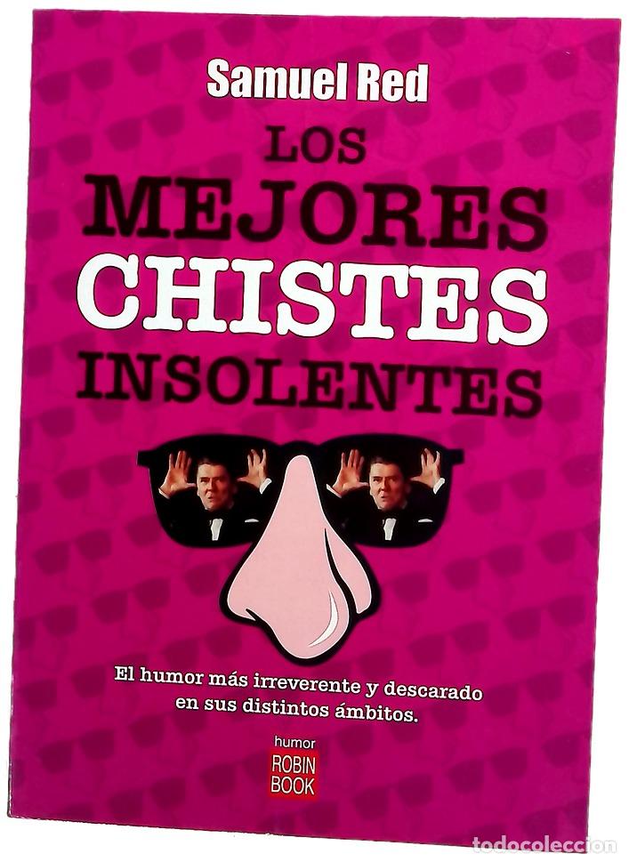 Libros: Los mejores chistes insolentes el humor m&aacute;s irreverente y descarado en sus distintos &aacute;mbitos