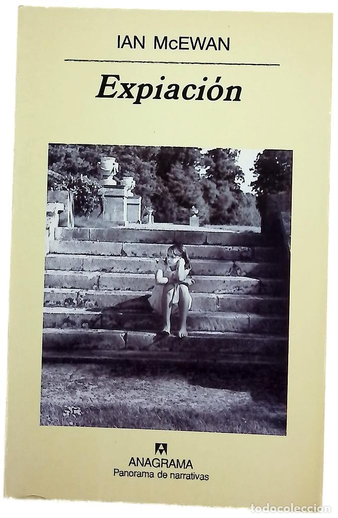 Libros: Expiaci&oacute;n - McEwan, Ian - Anagrama