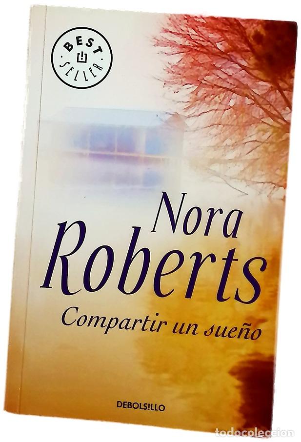 Libros: Compartir un sue&ntilde;o - Roberts, Nora; Arij&oacute;n, Teresa