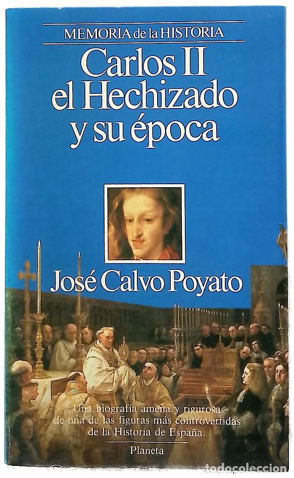 Libros: Carlos II el hechizado y su &eacute;poca