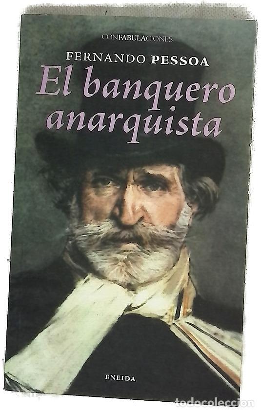Libros: El banquero anarquista - Pessoa, Fernando; Garc&iacute;a Bedia, Jorge