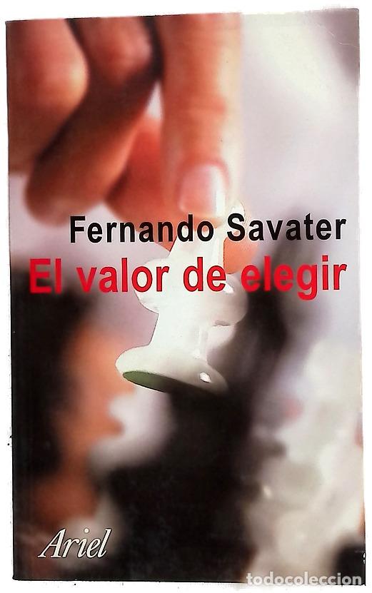 Libros: El valor de elegir - Savater, Fernando
