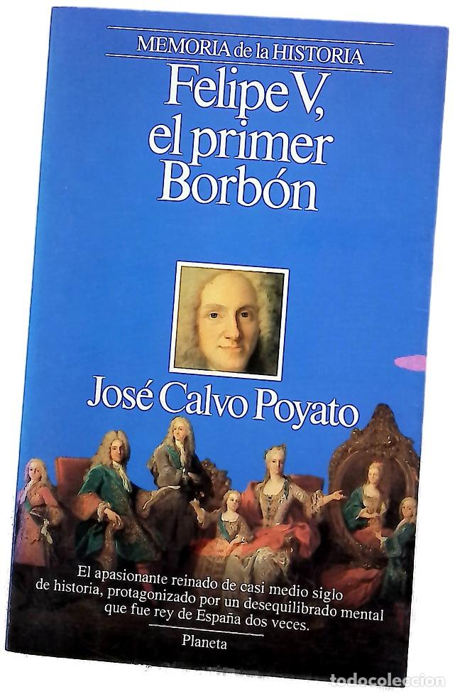 Libros: Felipe V, el primer Borb&oacute;n