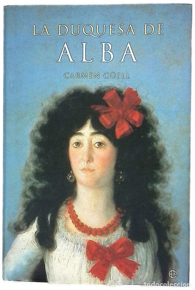Libri di seconda mano: La Duquesa de Alba - G&uuml;ell, Carmen