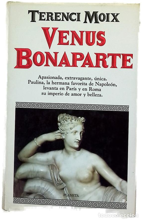 Libri di seconda mano: Venus Bonaparte - Moix, Terenci