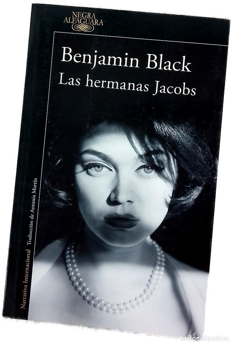Libri di seconda mano: Las hermanas Jacobs - Black, Benjamin; Mart&iacute;n, Antonia