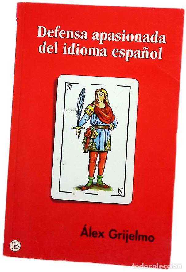 Libri di seconda mano: Defensa apasionada del idioma espa&ntilde;ol