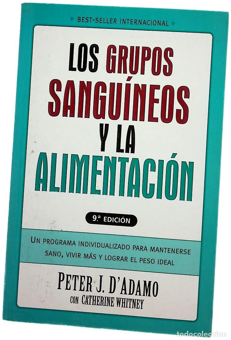 Libri di seconda mano: Los grupos sangu&iacute;neos y la alimentaci&oacute;n