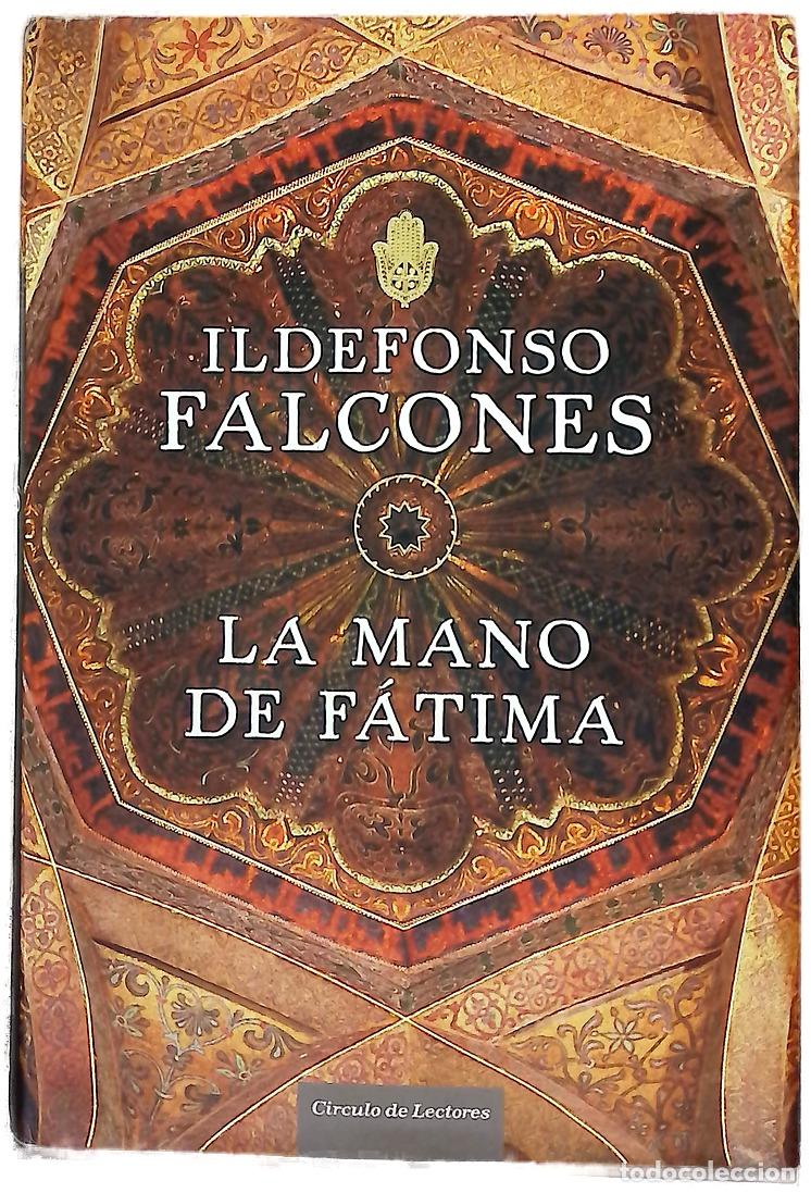 Libros: La mano de F&aacute;tima - Falcones, Ildefonso