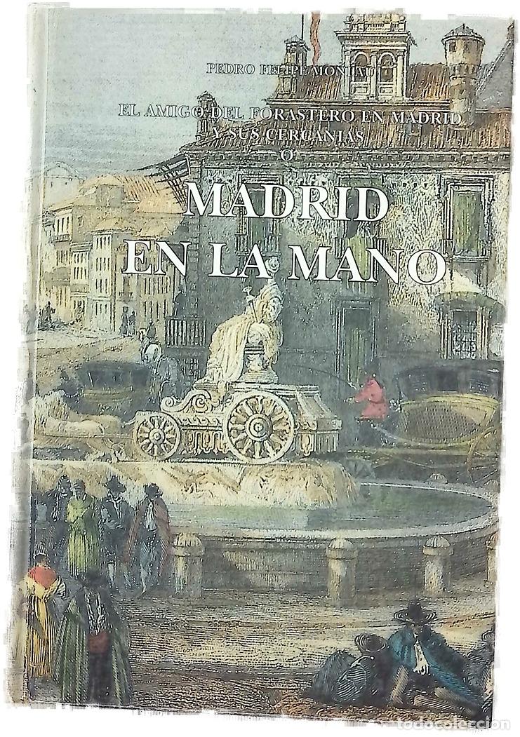 Libros: Madrid en la mano o El amigo del forastero en Madrid y sus cercan&iacute;as