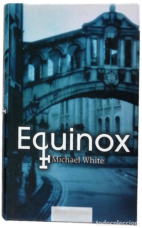 Livros em segunda m&atilde;o: Equinox Michael White ; traducci&oacute;n de In&eacute;s Belaustegui