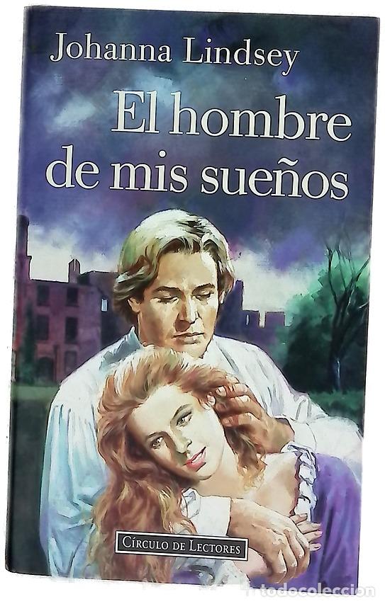 Libros: El hombre de mis sue&ntilde;os - Lindsey, Johanna; Grandiccelli, Edith