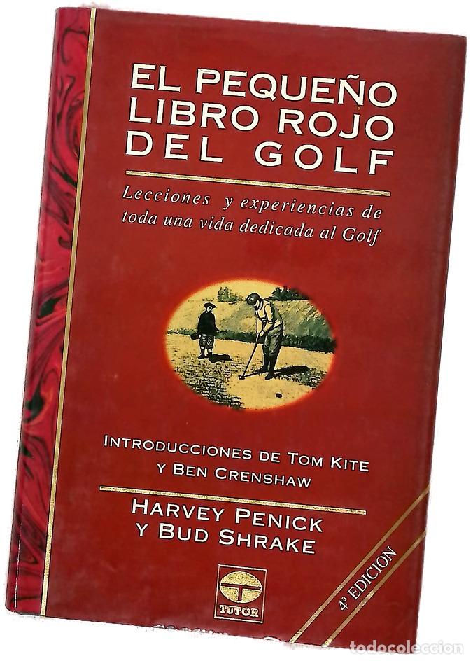 Libros: El peque&ntilde;o libro rojo del golf lecciones y experiencias de toda una vida dedicada al golf