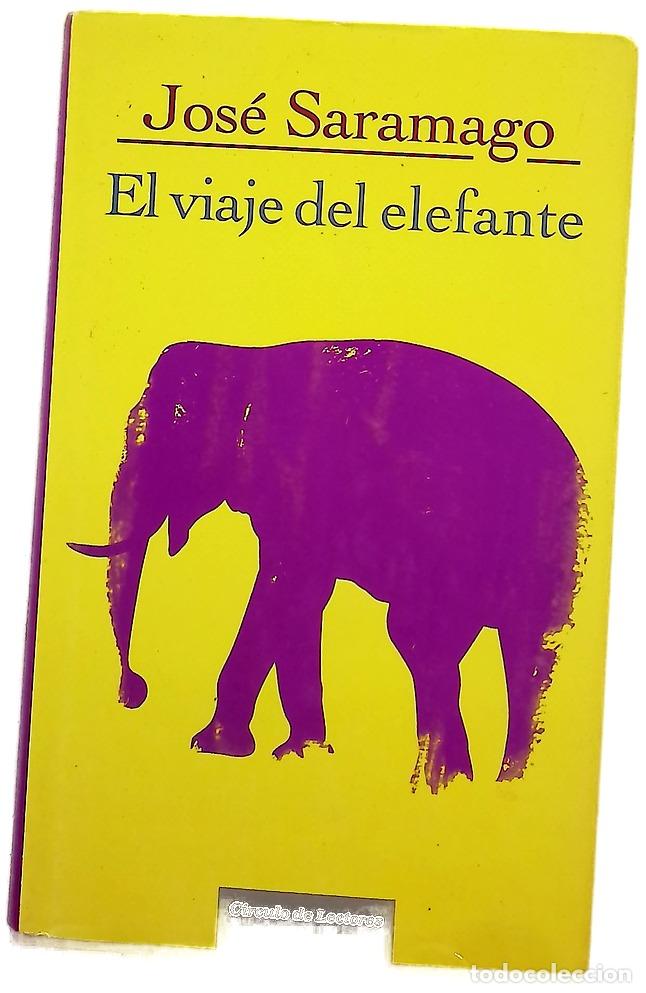 Libros: El viaje del elefante - Saramago, Jos&eacute;