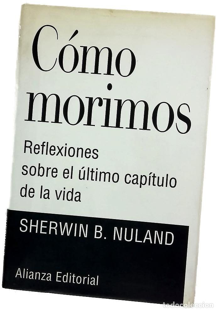 Libros: C&oacute;mo morimos reflexiones sobre el &uacute;ltimo cap&iacute;tulo de la vida