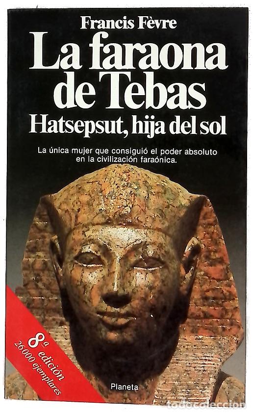Libros: La Faraona de Tebas Hatsepsut, hija del sol