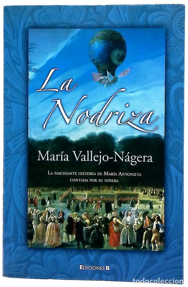 Libros: La nodriza - Vallejo-N&aacute;gera, Mar&iacute;a