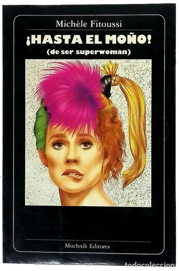Libros: Hasta el mo&ntilde;o (de ser superwoman)