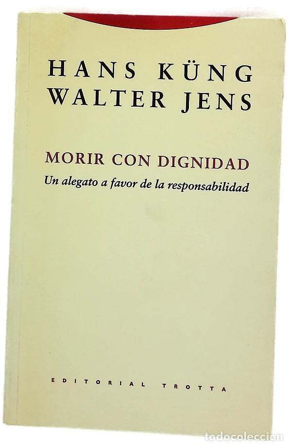 Livres: Morir con dignidad un alegato a favor de la responsabilidad