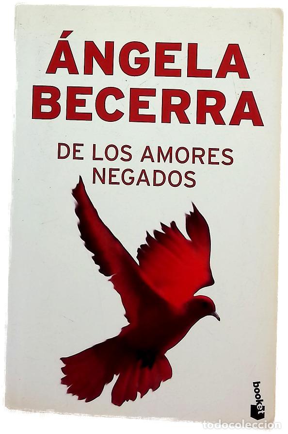 Livres: De los amores negados - Becerra, &Aacute;ngela