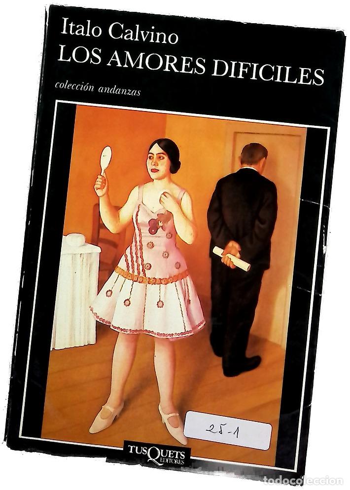 Livres: Los amores dif&iacute;ciles - Calvino, Italo; Bern&aacute;rdez, Aurora