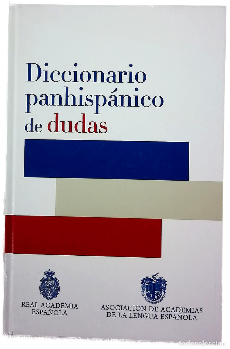 Livres: Diccionario panhisp&aacute;nico de dudas