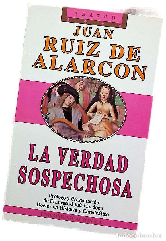Libri di seconda mano: La verdad sospechosa - Ruiz de Alarc&oacute;n y Mendoza, Juan; Manrique de Vedia, Xabier