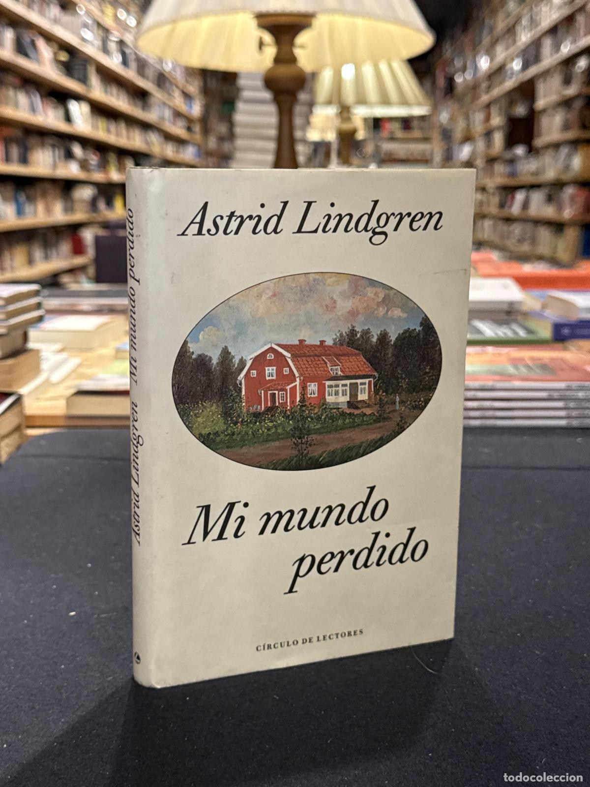 Mi mundo perdido - Astrid Lindgren