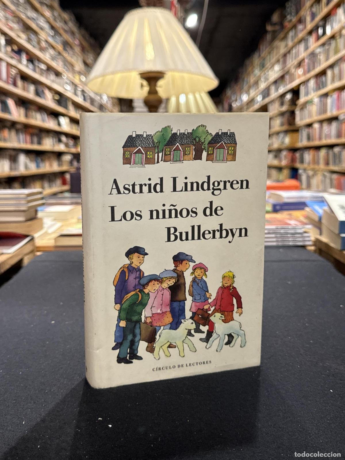 Livres: Los ni&ntilde;os de Bullerbyn - Astrid Lindgren