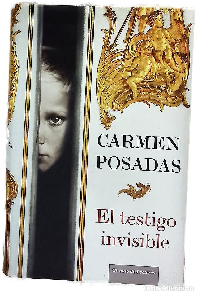 Livres: El testigo invisible - Posadas, Carmen