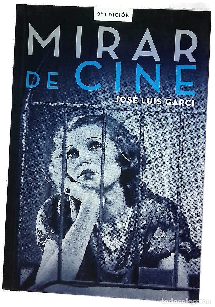 Livres: Mirar de cine - Jos&eacute; Luis Garci