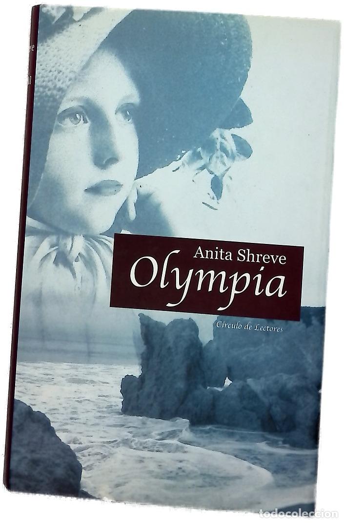 Livres: Olympia - Shreve, Anita - C&iacute;rculo de Lectores