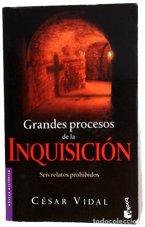 Libri di seconda mano: Grandes procesos de la Inquisici&oacute;n seis relatos prohibidos
